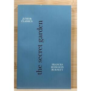 The Secret Garden by Frances‎ Hodgson Burnett - Junior Classics Edition
